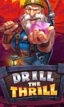 Drill The Thrill